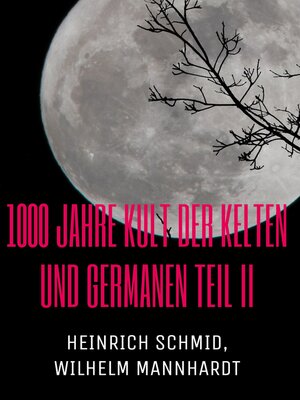cover image of 1000 Jahre Kult der Kelten und Germanen TEIL II
